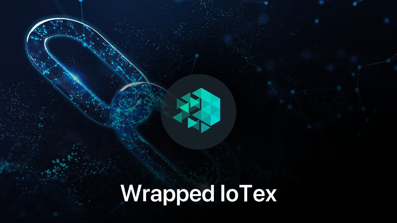 Where to buy Wrapped IoTex coin