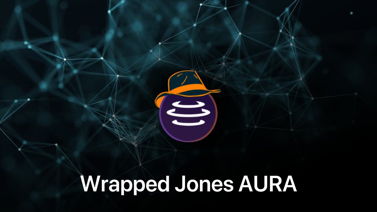 Where to buy Wrapped Jones AURA coin